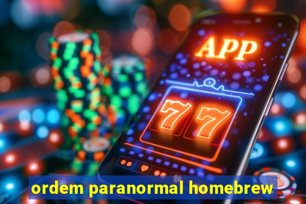 ordem paranormal homebrew